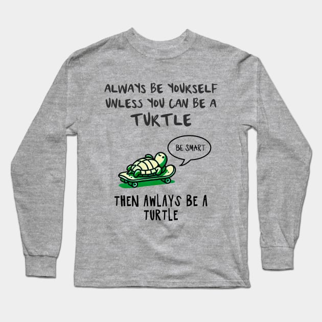 Turtle Gift Idea Long Sleeve T-Shirt by poppoplover